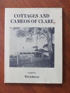 Cottages and cameos of Clare - Win Johnson (Hardback, 1988) South Australia - Picture 1 of 5