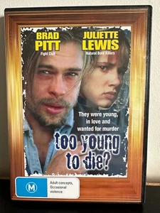 Too Young to Die? DVD- starring Brad Pitt and Juliette Lewis -All Region 4 - Picture 1 of 3