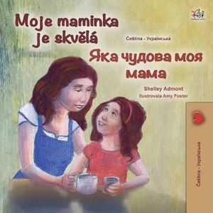 My Mom is Awesome (Czech Ukrainian Bilingual Children's Book) by Shelley Admont - Picture 1 of 1