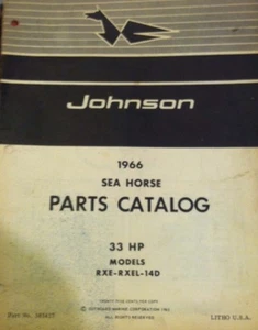 FIX IT!!!!! 1966 Johnson Sea-Horse 33 HP RXE-RXEL-14D RXE-RXEL-14R Parts Catalog - Picture 1 of 5