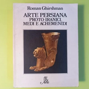 ARTE PERSIANA PROTO-IRANICI MEDI E ACHEMENIDI ROMAN GHIRSHMAN RIZZOLI 1982 - Foto 1 di 2