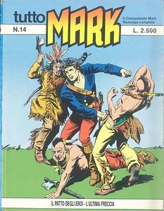 TUTTO MARK N° 14 - IL PATTO DEGLI EROI - L'ULTIMA FRECCIA - Imagen 1 de 1
