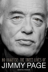 No Quarter: The Three Lives of Jimmy Page [Hardcover] Martin Power - Picture 1 of 2