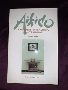 AIKIDO EXERCISES for TEACHING and TRAINING  2009 edition paperback book - Bild 1 von 6