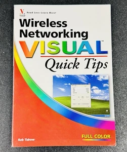 Wireless Networking Visual Quick Tips Perfect Rob Tidrow - Picture 1 of 5
