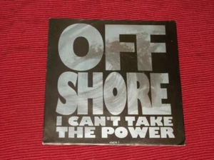 Off-Shore: I Can't Take The Power 7" Near Mint - Picture 1 of 4