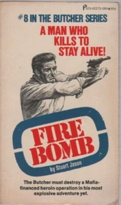 The Butcher # 8: Fire Bomb by Stuart Jason - Picture 1 of 1