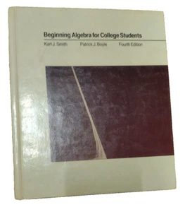 Beginning Algebra For College Students: Karl Smith & Patrick Boyle 1990 4th Edit - Picture 1 of 19