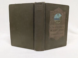 J. Smeaton Chase ~ California Desert Trails ~ Antique 1919 HC 1st/1st - Picture 1 of 9
