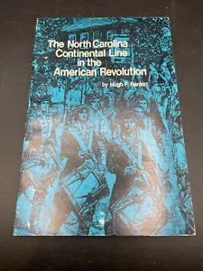 NORTH CAROLINA CONTINENTAL LINE IN THE AMERICAN REVOLUTION By Hugh F. Rankin PB - Imagen 1 de 10