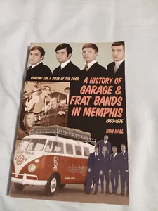 A HISTORY OF GARAGE & FRAT BANDS IN MEMPHIS 1960-1975, - *MINT* Book Only D 43 - Bild 1 von 5