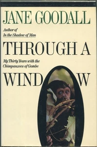 Jane Goodall / Through a Window My Thirty Years with the Chimpanzees 1st ed 1990 - Imagen 1 de 1
