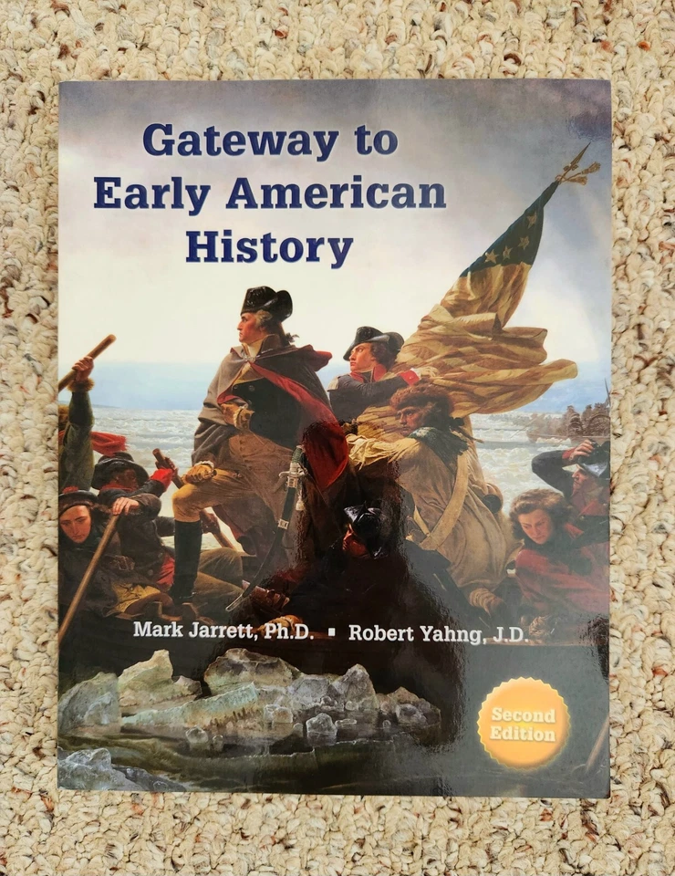GATEWAY TO EARLY AMERICAN HISTORY 2017 - Second Edition By Mark Jarrett - Robert - Image 1 of 4