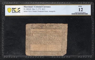 MD-83 DECEMBER 7, 1775 $2/3 TWO THIRDS DOLLAR MARYLAND NOTE COLONIAL PCGS F-12 - Image 1 of 2