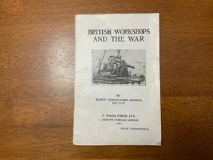 WWI 1917 British Workshops and the War Booklet - Picture 1 of 11