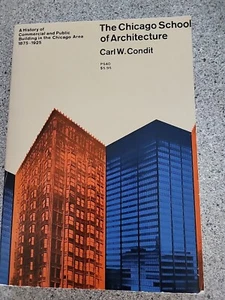 The Chicago School Of Architecture Carl W. Condit Pb History Commercial Building - Imagen 1 de 24