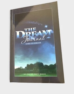 The Dream Journal: Dare To Dream by Matt Hagee - Picture 1 of 2