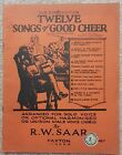 Twelve Songs of Good Cheer arr. For solo voice by RW Saar, Paxton London