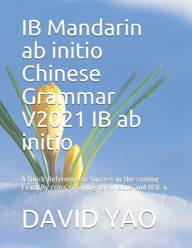 David Yao IB Mandarin ab initio Chinese Grammar V2021 IB (Paperback) (UK IMPORT) - Image 1 of 1