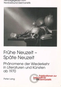 Frühe Neuzeit - späte Neuzeit : Phänomene der Wiederkehr in Literaturen und Küns - Picture 1 of 1