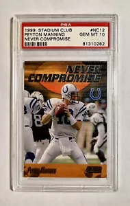 PEYTON MANNING 1999 Topps Stadium Club Never Compromise #NC12 PSA 10 Gem Mint - Picture 1 of 3