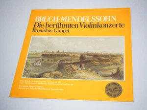 Bruch / Mendelssohn - Die berühmten Violinkonzerte - Bronislaw Gimpel - LP - Bild 1 von 2