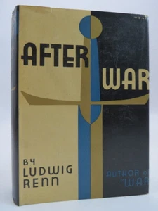 AFTER WAR (PAUL WENCK ART DECO DUST JACKET) by Renn, Ludwig 1931 First Edition - Imagen 1 de 5