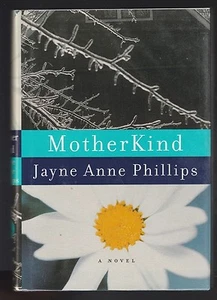 MotherKind by Jayne Anne Phillips (2000, Hardcover), Signed 1st - Picture 1 of 3