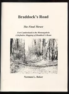 Braddock's Road The Final Thrust, Fort Cumberland to the Monongahela - Foto 1 di 1
