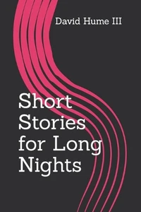 Short Stories for Long Nights by David Hume, III Paperback Book - Picture 1 of 1