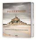 Pilgerwege: Die schnsten historischen Routen Europas... | Book | condition good