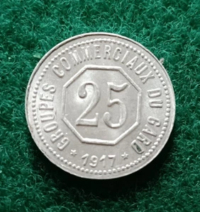 Monnaie de Nécessité ♦ GROUPES COMMERCIAUX DU GARD 1917 - 25 CENTIMES - Imagen 1 de 2