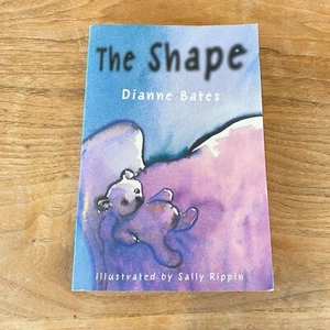 The Shape by Dianne Bates Sally Rippin PB 1st Ed 2000 RARE Children's Book - Picture 1 of 15