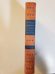 The Story Of America In Pictures by Alan C. Collins (1953, Hardcover) VINTAGE! - Picture 1 of 5