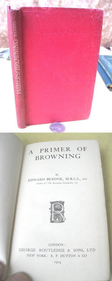 A PRIMER OF BROWNING,1904,Edward Berdoe,1st Ed Foto 1 de 1