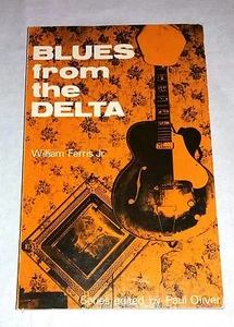 BLUES from the DELTA di William Ferris Jr. - Series edited by Paul Oliver, 1970 - Imagen 1 de 1