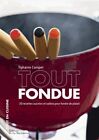 3537495 - Livre Tout Fondue Editions De La Martinière - Tiphaine Campet