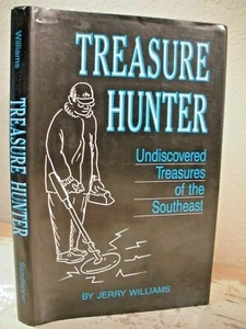 TREASURE HUNTER UNDISCOVERED TREASURES OF THE SOUTHEAST Williams HC/DJ 1st Ed - Bild 1 von 12