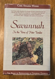 Savannah In the Time of Peter Tondee by Carl Solana Weeks, Inscribed by Author - Bild 1 von 13