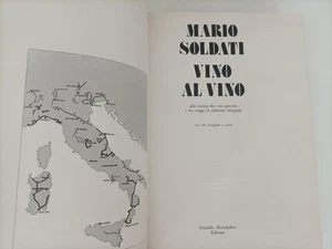 MARIO SOLDATI VINO AL VINO I TRE VIAGGI IN ED INTEGRALE ENOLOGIA MONDADORI - 019 - Foto 1 di 2