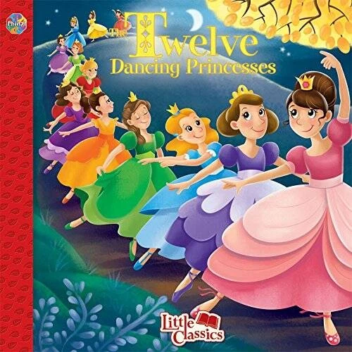 Twelve Dancing Princesses Little Classics - Paperback - VERY GOOD - Image 1 of 1