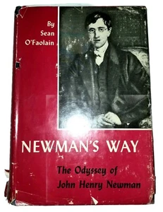 Newman's Way. Die Odyssee des John Henry Newman von Sean O-Faolain. Signierte 1. Auflage - Bild 1 von 12