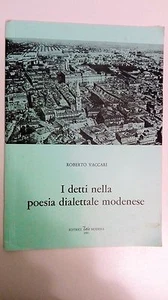 I DETTI NELLA POESIA DIALETTALE MODENESE - ROBERTO VACCARI - Bild 1 von 1