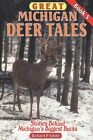 Great Michigan Deer Tales - Livre 5 par Richard P. Smith - dédicacé, GROS DOLLARS !