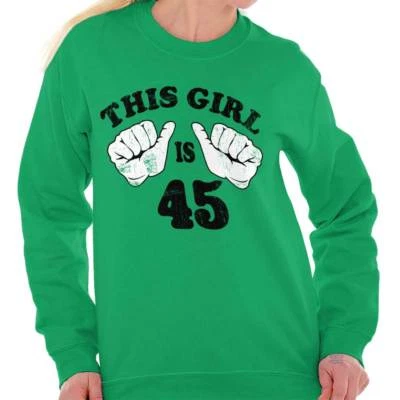 Sudadera pulóver This Girl Is 45 fiesta de cumpleaños pulgares para arriba para mujer cuello redondo Foto 1 de 4