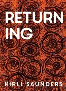 Returning by Kirli Saunders PB 2023 Primeras Naciones Poesía y Conceptos Artísticos - Imagen 1 de 2