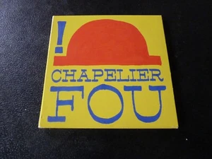 CD DIGIPACK "CHAPELIER FOU : !" - Picture 1 of 2