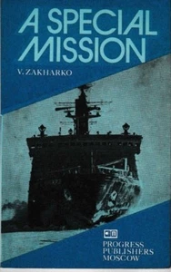 A Special Mission - USSR 1981 - V. Zakharko - Arctic Exploration - Illustrated - Picture 1 of 2