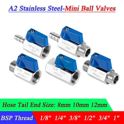 A2 Stainless Steel Mini Ball Valves 1/8" to 1" BSP Male/Female Air Hose Valve - Image 1 of 4
