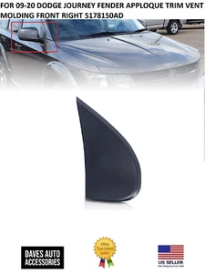 FOR 09-20 DODGE JOURNEY FENDER APPLOQUE TRIM VENT MOLDING FRONT RIGHT 5178150AD - Picture 1 of 3